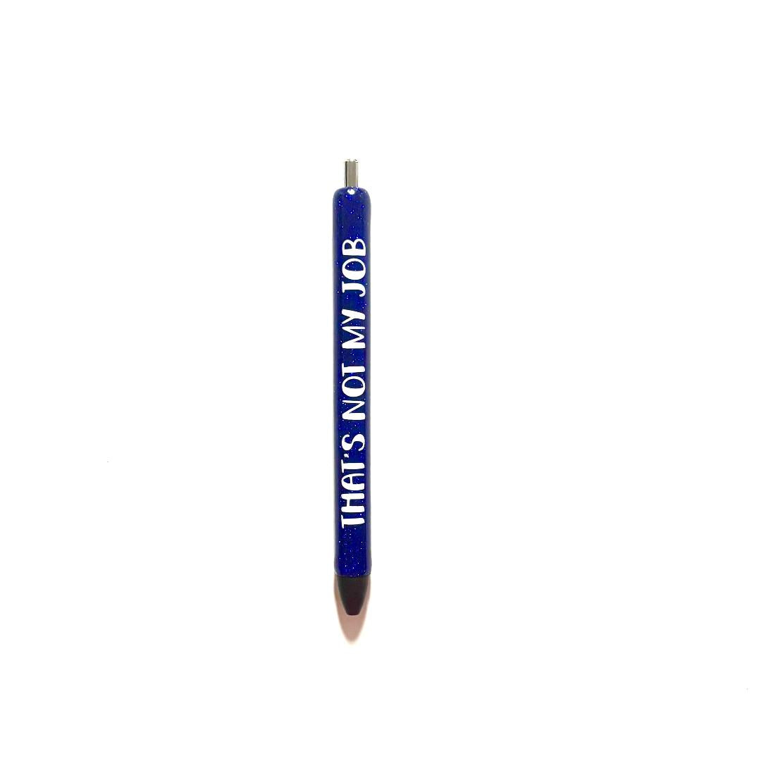 Thats Not My Job Pen