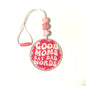 Good Moms Say Bad Words Car Charm