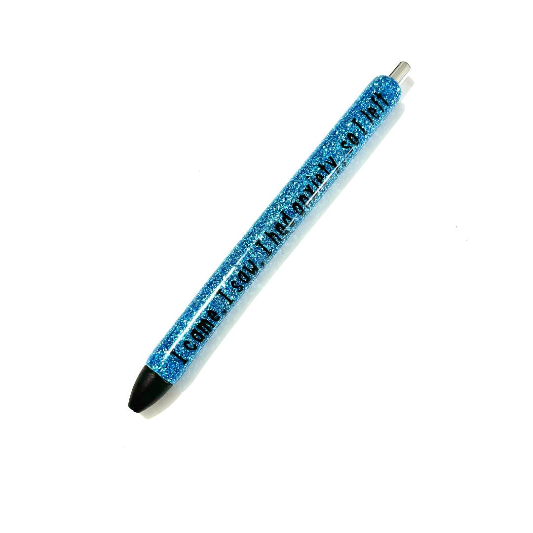 I Came, I Saw, I Had Anxiety, So I Left Pen