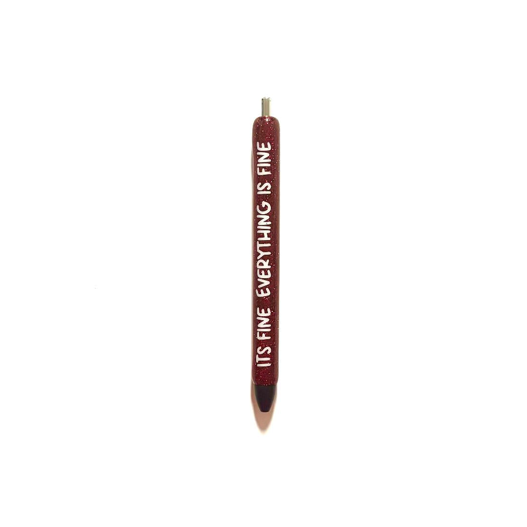 Its Fine Everything Is Fine Pen