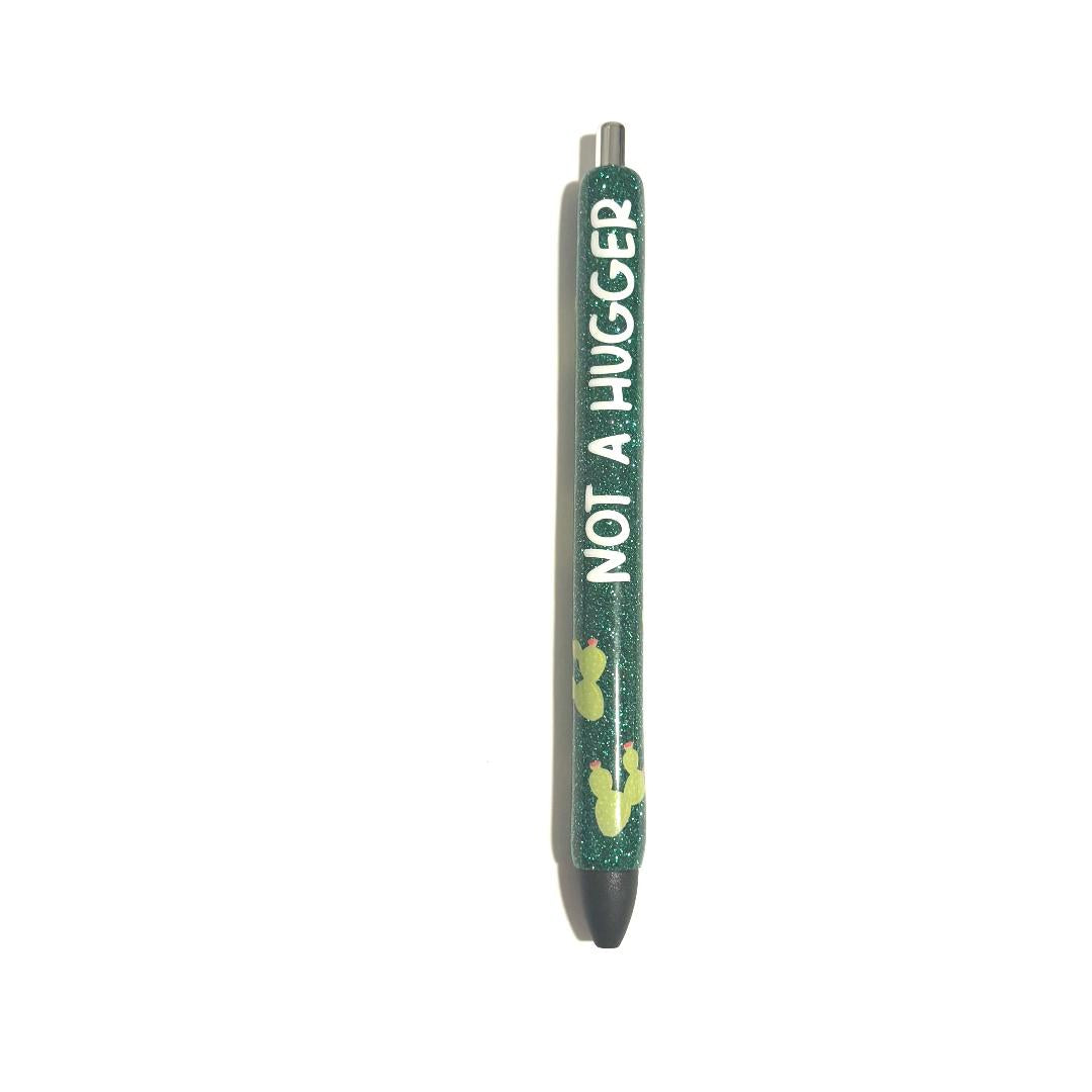 Not A Hugger Pen