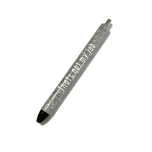 Thats Not My Job Pen